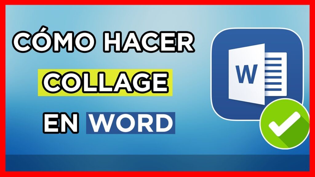 ¿Cómo hacer un collage en Word?