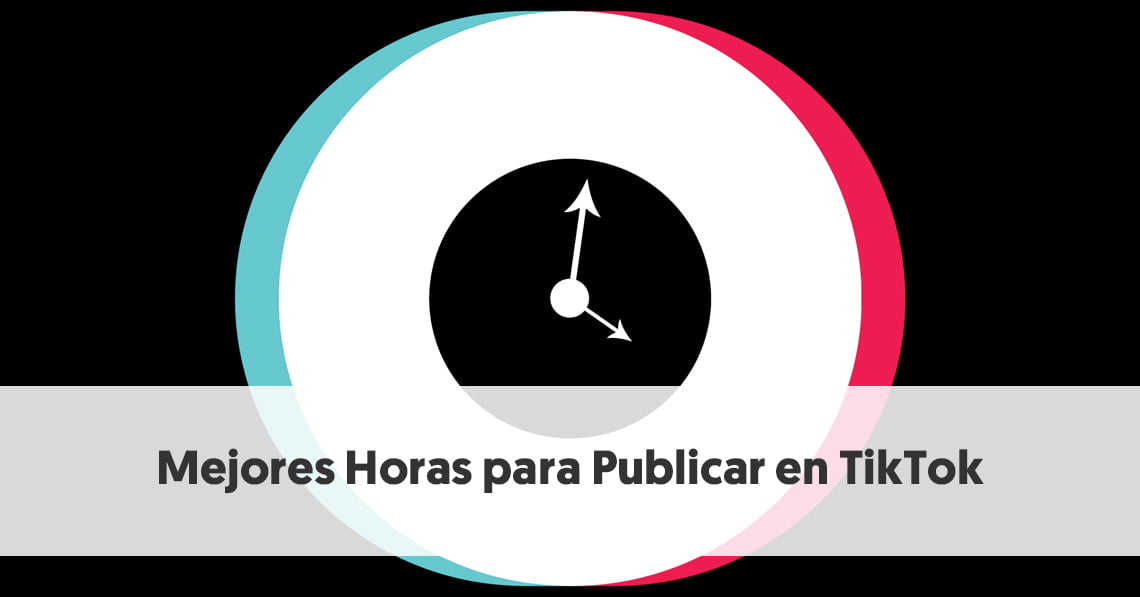 ¿Cuál es la mejor hora para publicar en TikTok?